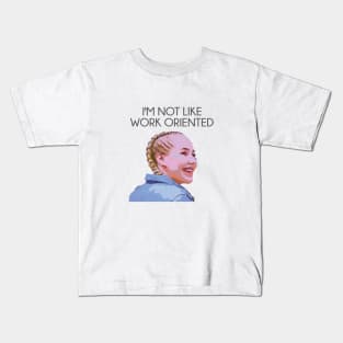 Jamin 90 Day Fiance I'm Not Work Oriented Kids T-Shirt